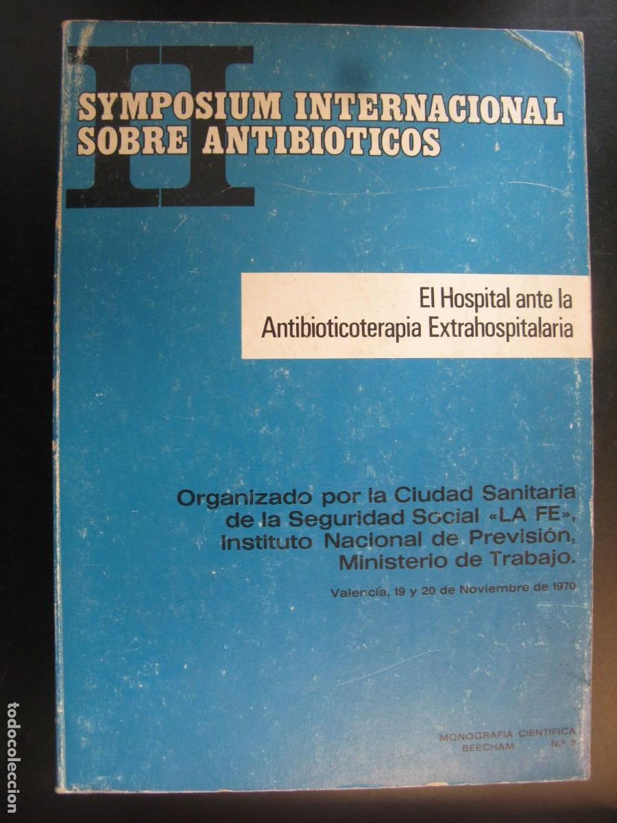Livros em segunda m&atilde;o: EL HOSPITAL ANTE LA ANTIBIOTICOTERAPIA EXTRAHOSPITALARIA SYMPOSIUM INTERNACIONAL SOBRE ANTIBIOTICOS