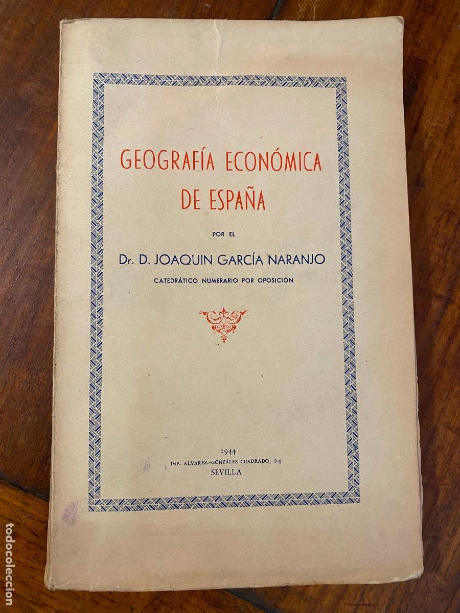 Libros de segunda mano: geografia economica de espa&ntilde;a, joaquin garcia naranjo 1944 sevilla