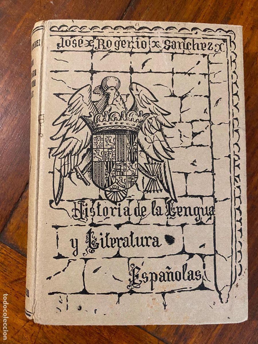 Libros de segunda mano: Historia de la Lengua y Literatura Espa&ntilde;olas. Primera Parte. J.Rogerio S&aacute;nchez. Madrid 1935