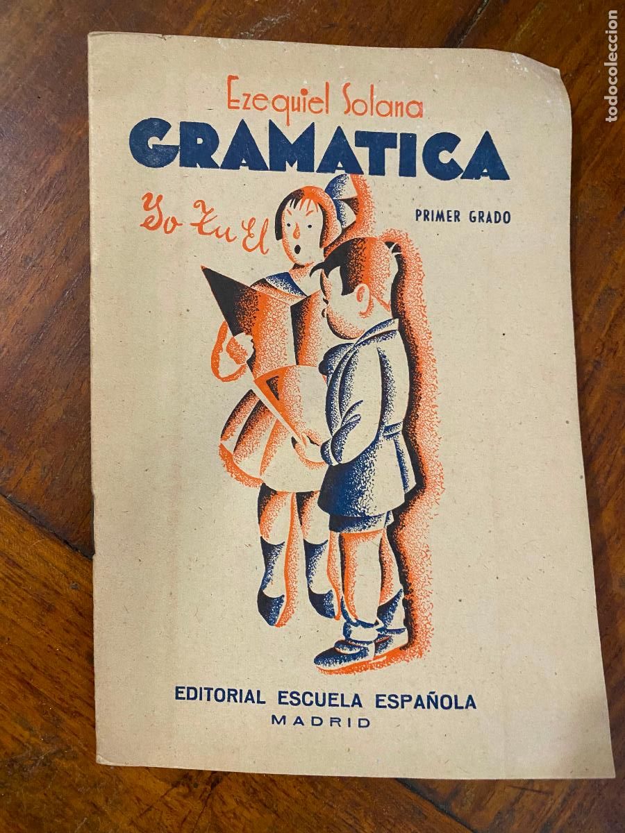 Libros de segunda mano: GRAM&Aacute;TICA - EZEQUIEL SOLANO - PRIMER GRADO - EDITORIAL MAGISTERIO ESPA&Ntilde;OL