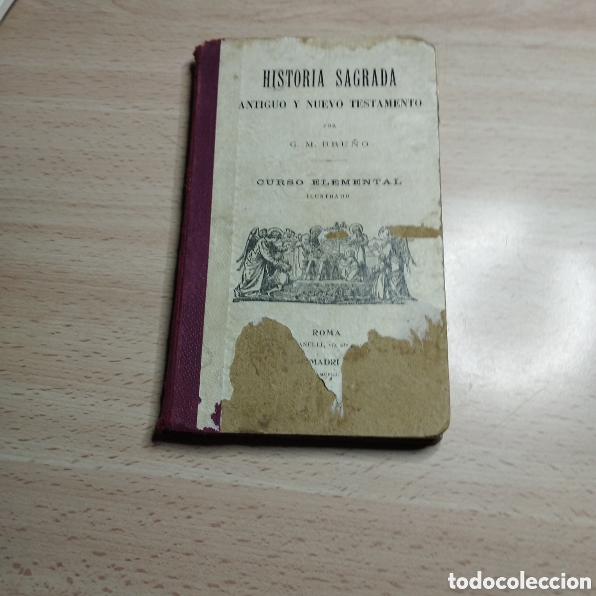 Libros de segunda mano: Historia sagrada del antiguo y nuevo testamento. Bru&ntilde;o. Curso Elemental Ilustrado. Roma