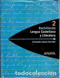 Libros de segunda mano: Lengua Castellana y Literatura, Fernando L&aacute;zaro Carreter. 1 Bachillerato
