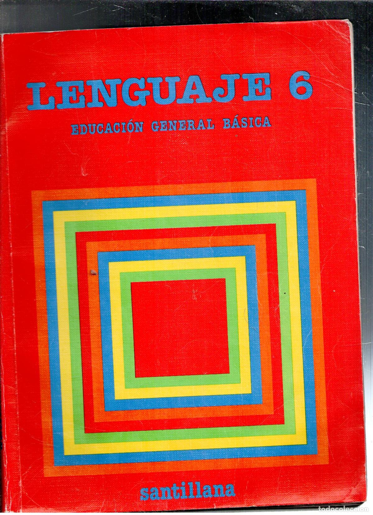 Libros de segunda mano: Lenguaje 6 Educaci&oacute;n General B&aacute;sica. Santillana
