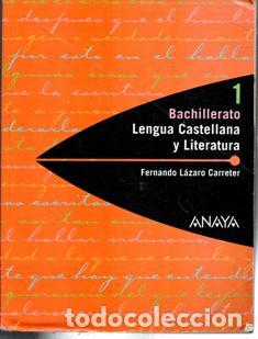 Libros de segunda mano: Lengua Castellana y Literatura, Fernando L&aacute;zaro Carreter. 2 Bachillerato