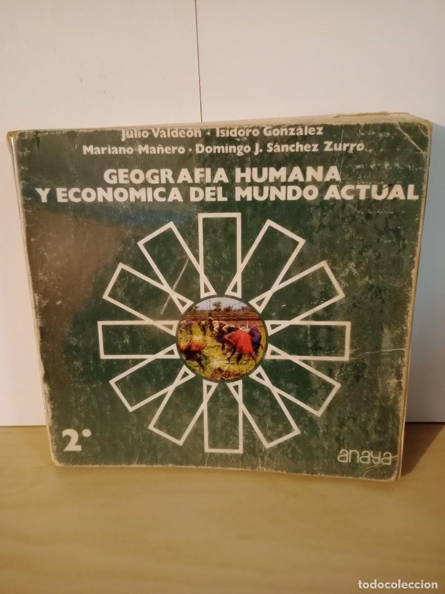 Libros de segunda mano: Libro Geograf&iacute;a Humana y Econ&oacute;mica del Mundo Actual 2&ordm; Bachillerato