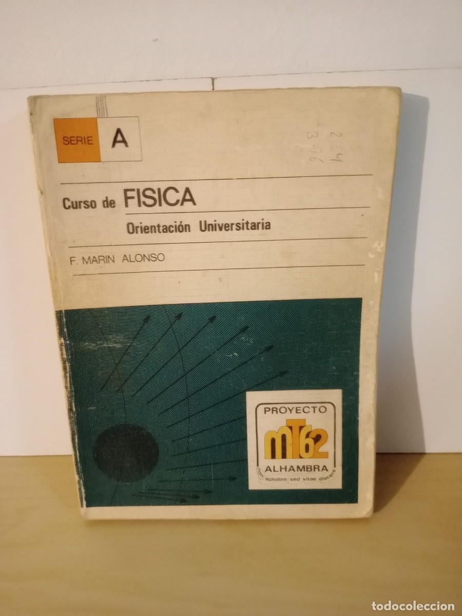 Libros de segunda mano: Libro Curso de F&iacute;sica Orientaci&oacute;n Universitaria Serie A