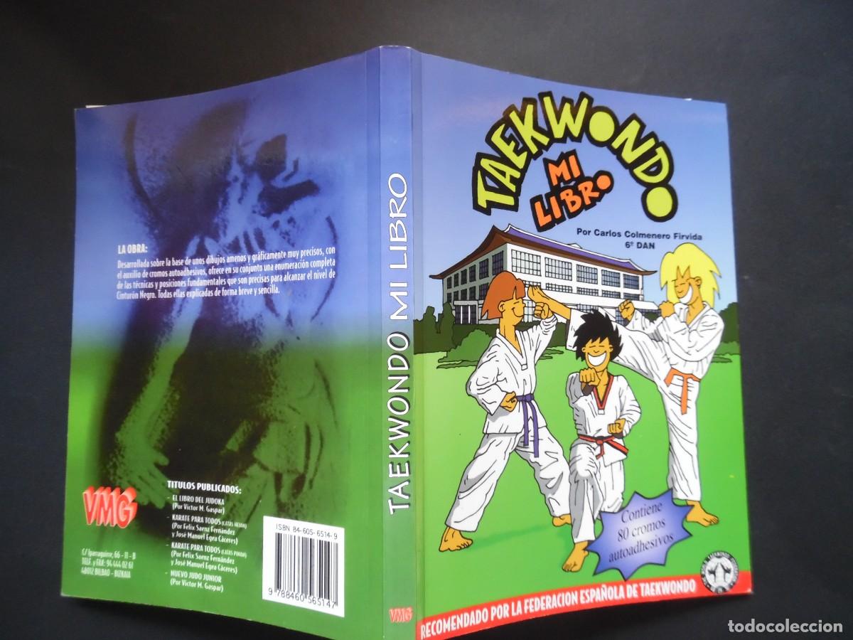 Libros de segunda mano: Taekwondo. Mi libro, por Carlos Colmenero Firvida. Gran manual para principiantes. Ionan Berasaluce