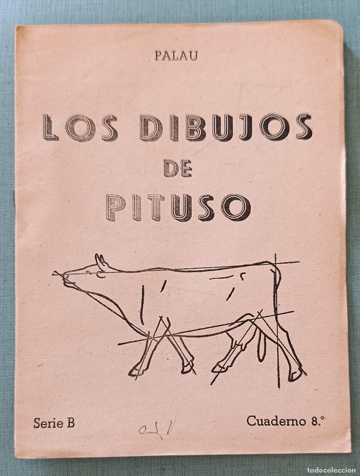 Libros de segunda mano: CARTILLA ESCOLAR LOS DIBUJOS DE PITUSO. PALAU. SERIE B, CUADERNO 8&ordm;. SIN USO