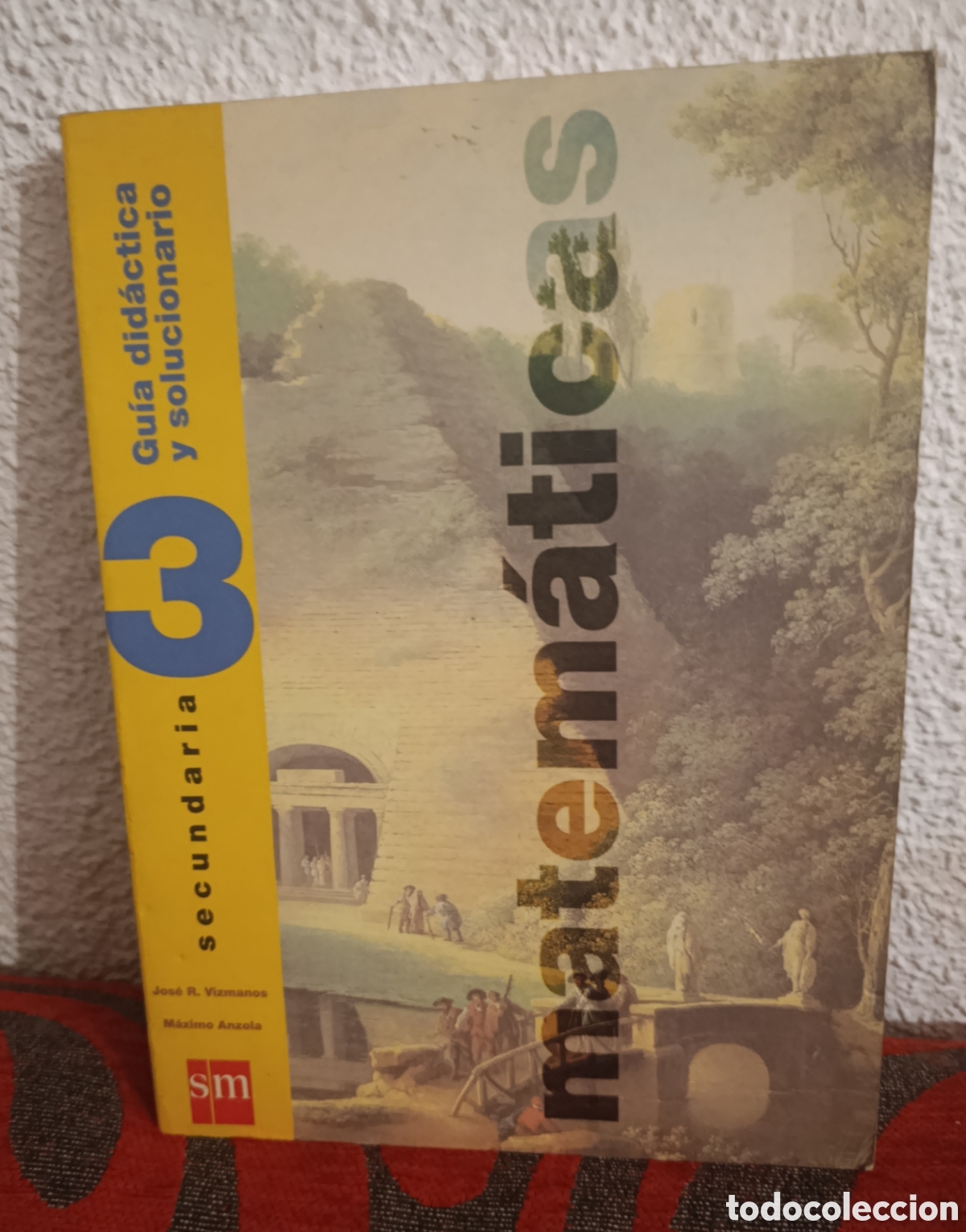 Libros de segunda mano: Matem&aacute;ticas 3 Secundaria. Gu&iacute;a did&aacute;ctica y solucionario. Ediciones SM.&rdquo;