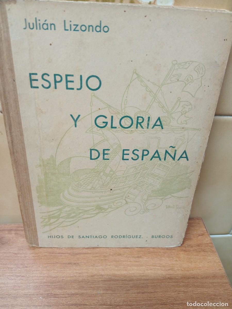 Libros de segunda mano: ESPEJO Y GLORIA DE ESPA&Ntilde;A - HIJOS DE SANTIAGO RODRIGUEZ