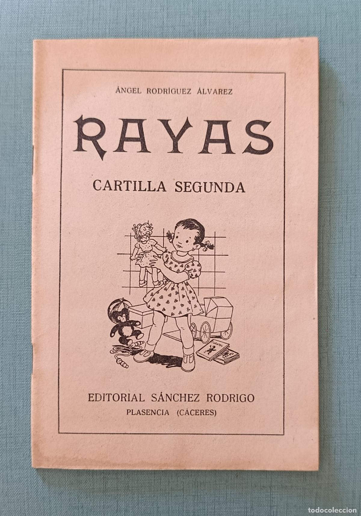 Libros de segunda mano: CARTILLA ESCOLAR RAYAS. CARTILLA SEGUNDA. &Aacute;NGEL RODR&Iacute;GUEZ &Aacute;LVAREZ. EDIT S&Aacute;NCHEZ RODRIGO. SIN USO