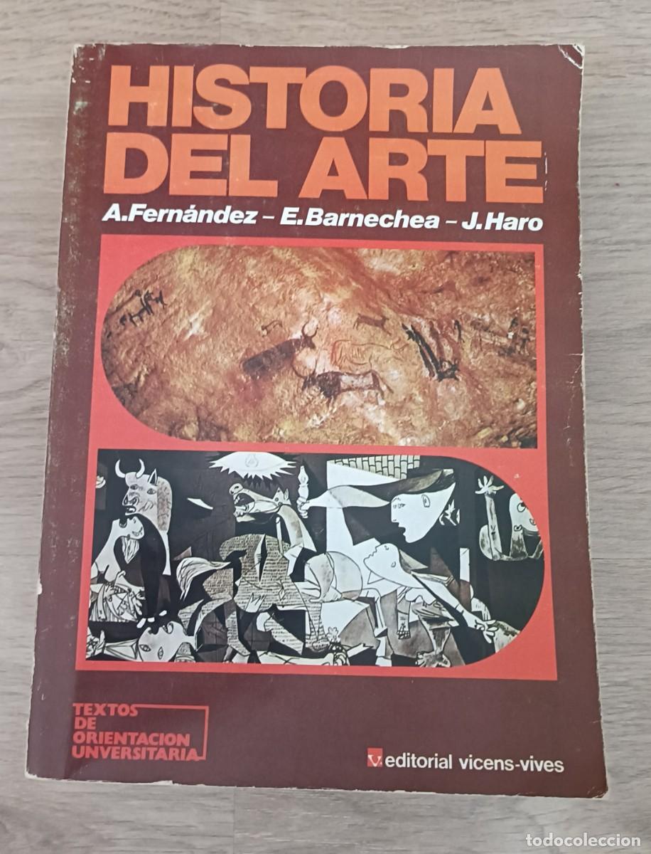 Libros de segunda mano: HISTORIA DEL ARTE, Ed. Vicens Vives, COU, A. Fern&aacute;ndez, E. Barnechea, J. Haro, 1979