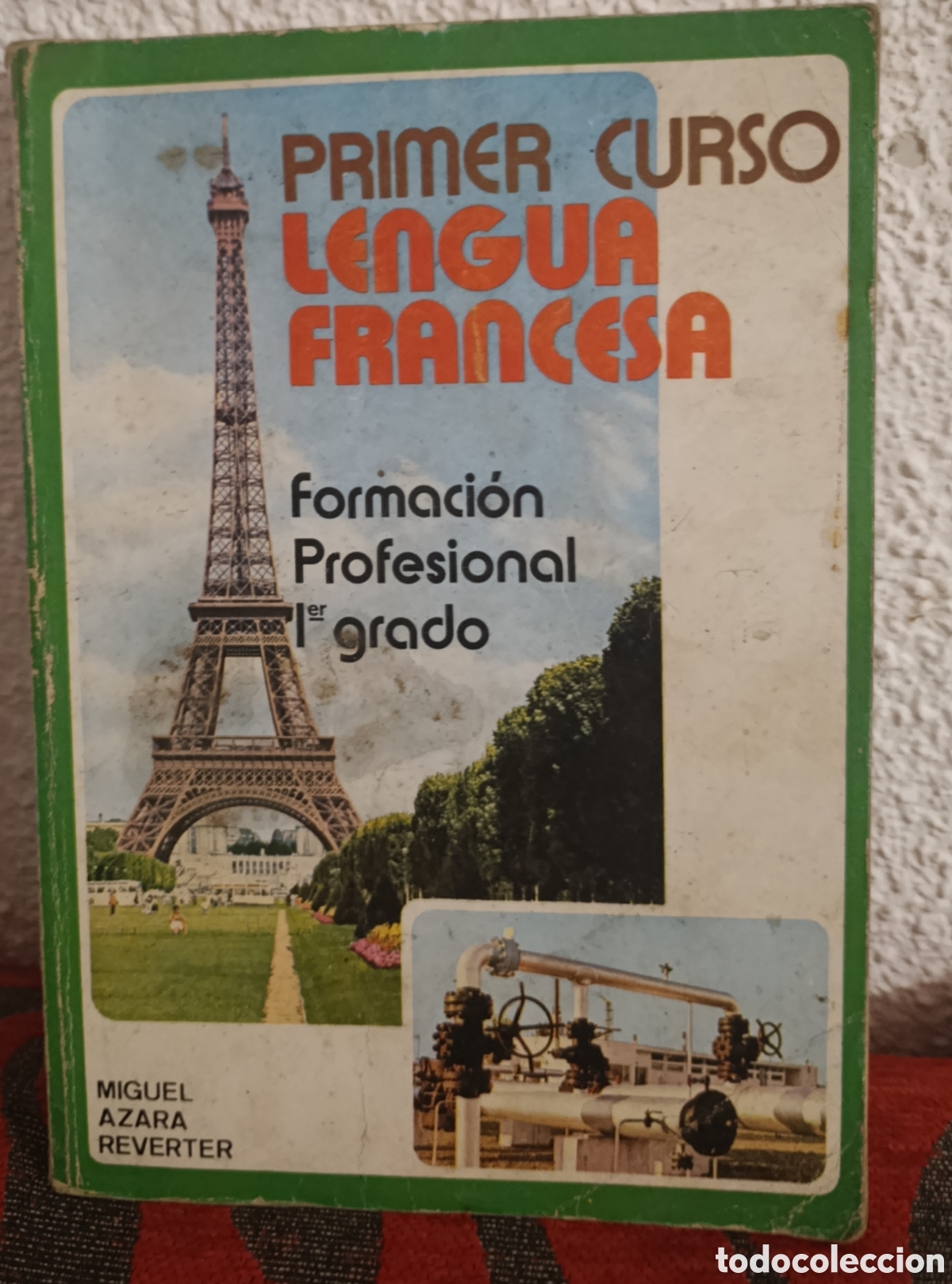 Libros de segunda mano: Libro Antiguo: &rdquo;Primer Curso Lengua Francesa&rdquo; - FP 1er Grado - Miguel Azara