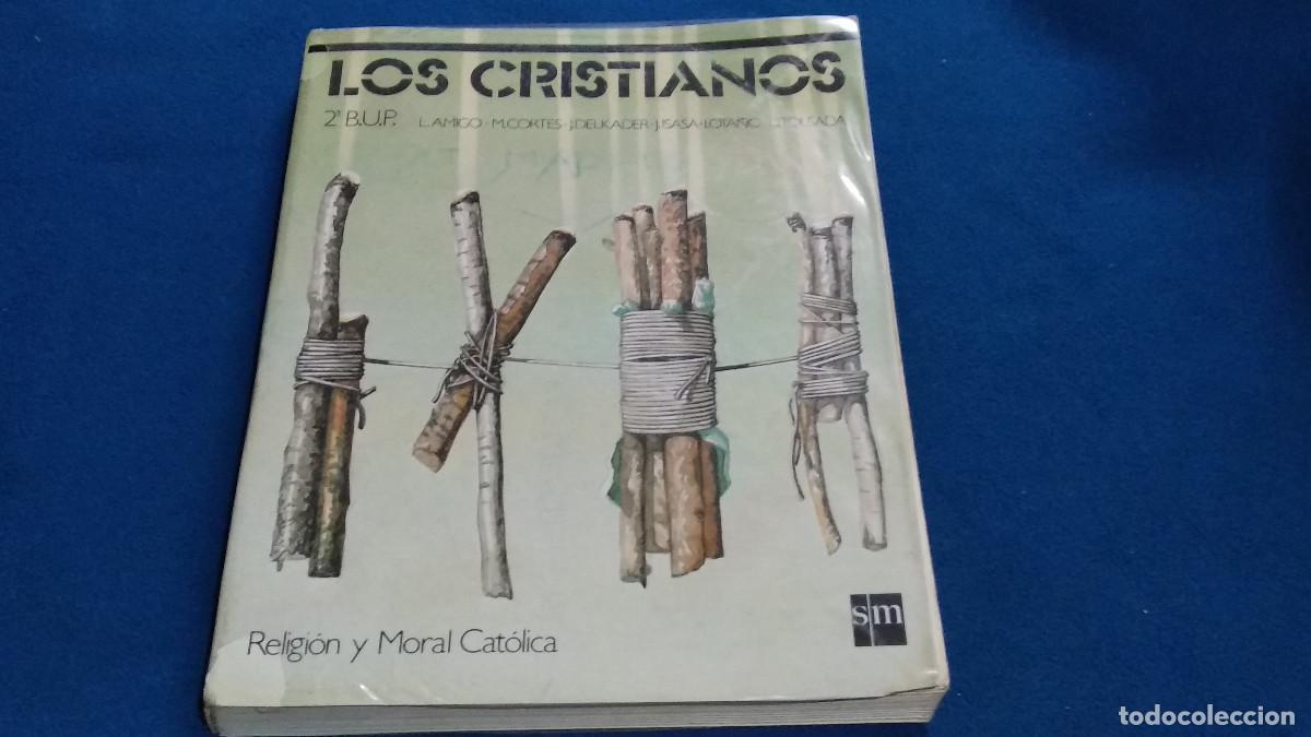 Libros de segunda mano: RELIGION Y MORAL CATOLICA. LOS CRISTIANOS. SM 1986. 2&ordm; BUP.