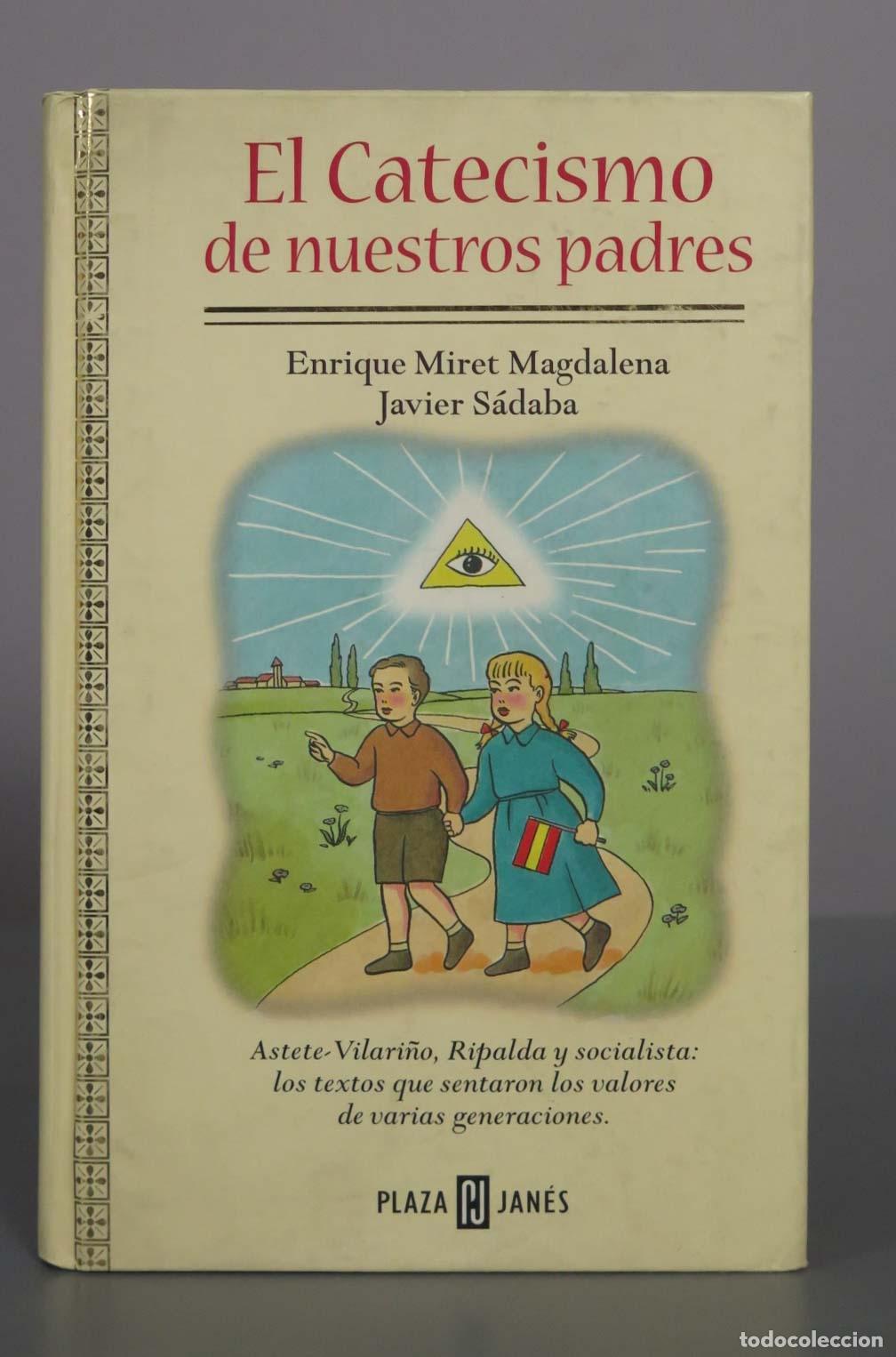 Libros de segunda mano: El Catecismo de nuestros padres - Enrique Miret Magdalena, Javier S&aacute;daba