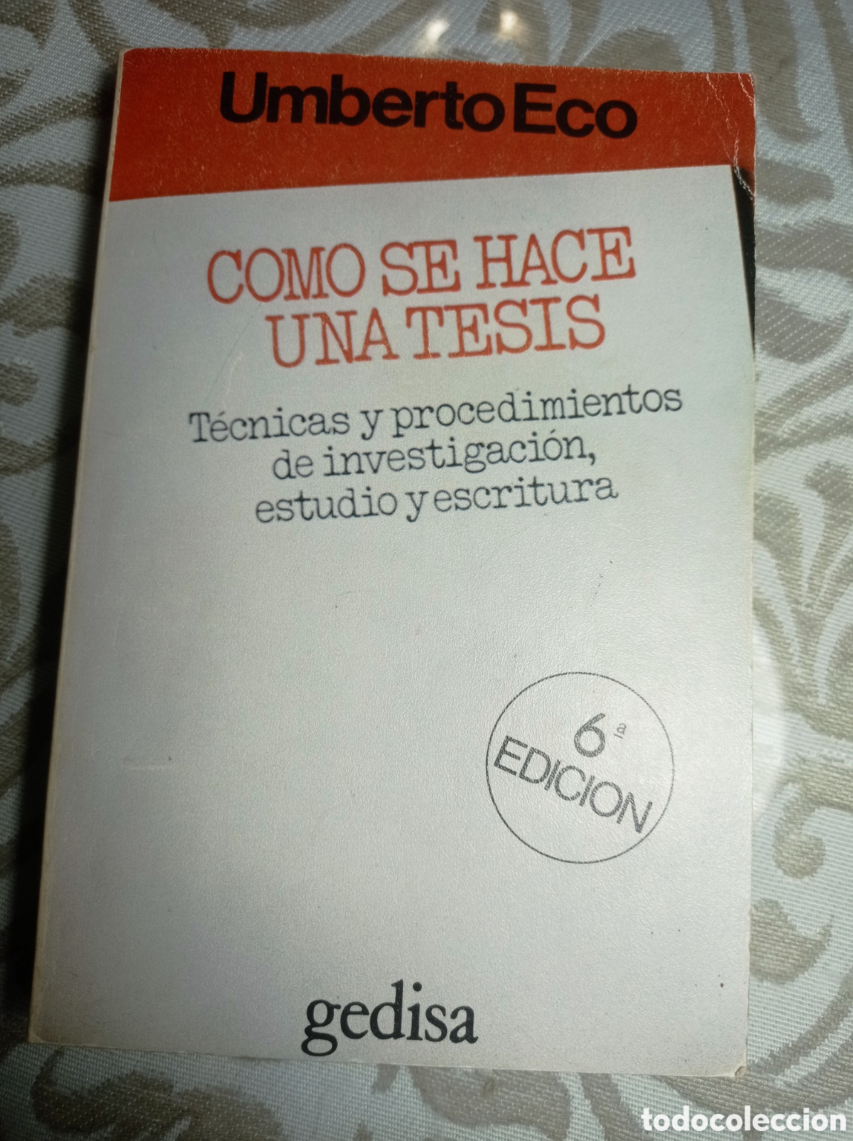 Libros de segunda mano: UMBERTO ECO. C&Oacute;MO SE HACE UNA TESIS.