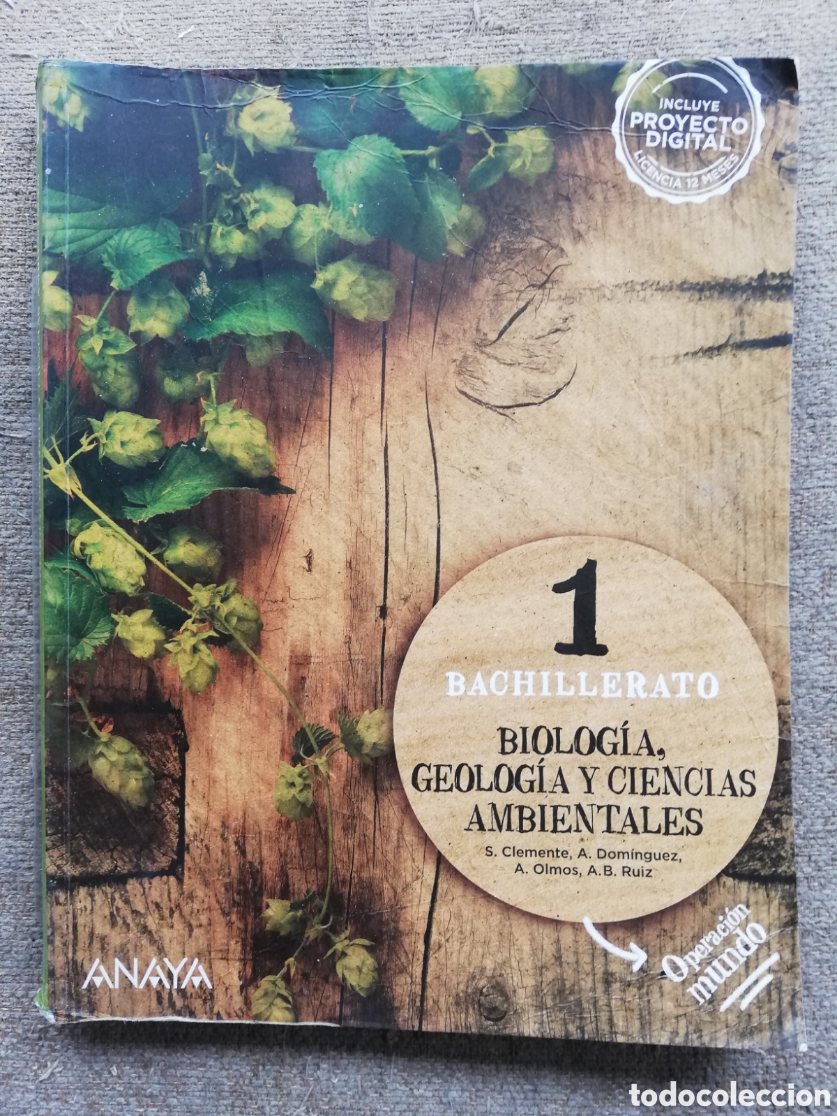 Libros de segunda mano: Operaci&oacute;n Mundo. Biolog&iacute;a, geolog&iacute;a y ciencias ambientales. 1 1&ordm; Bachillerato. Anaya