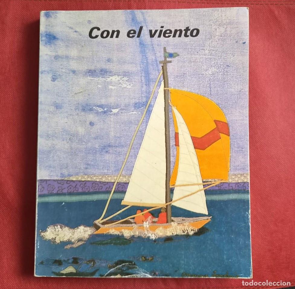 Libros de segunda mano: Con el viento - 4&ordm; y 5&ordm; E.G.B - Casals - 1983