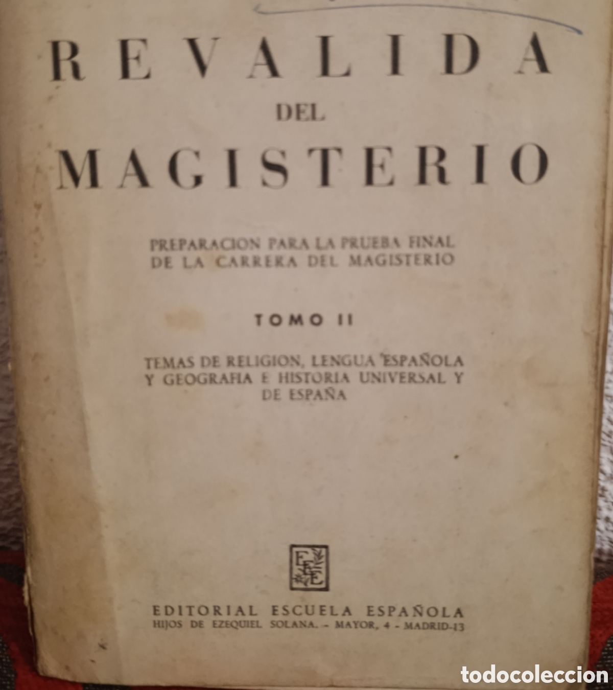 Libros de segunda mano: Revalida del Magisterio - Tomo II (Editorial Escuela Espa&ntilde;ola)