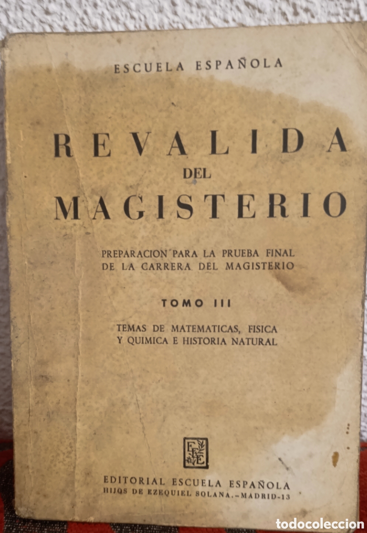 Libros de segunda mano: Libro Antiguo: Revalida del Magisterio - Tomo III (Ed. Escuela Espa&ntilde;ola