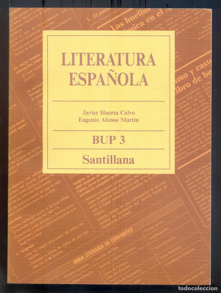 Libri di seconda mano: NUMULITE L0717 Literatura espa&ntilde;ola Javier Huerta Calvo Eugenio Alonso Mart&iacute;n BUP 3 Santillana