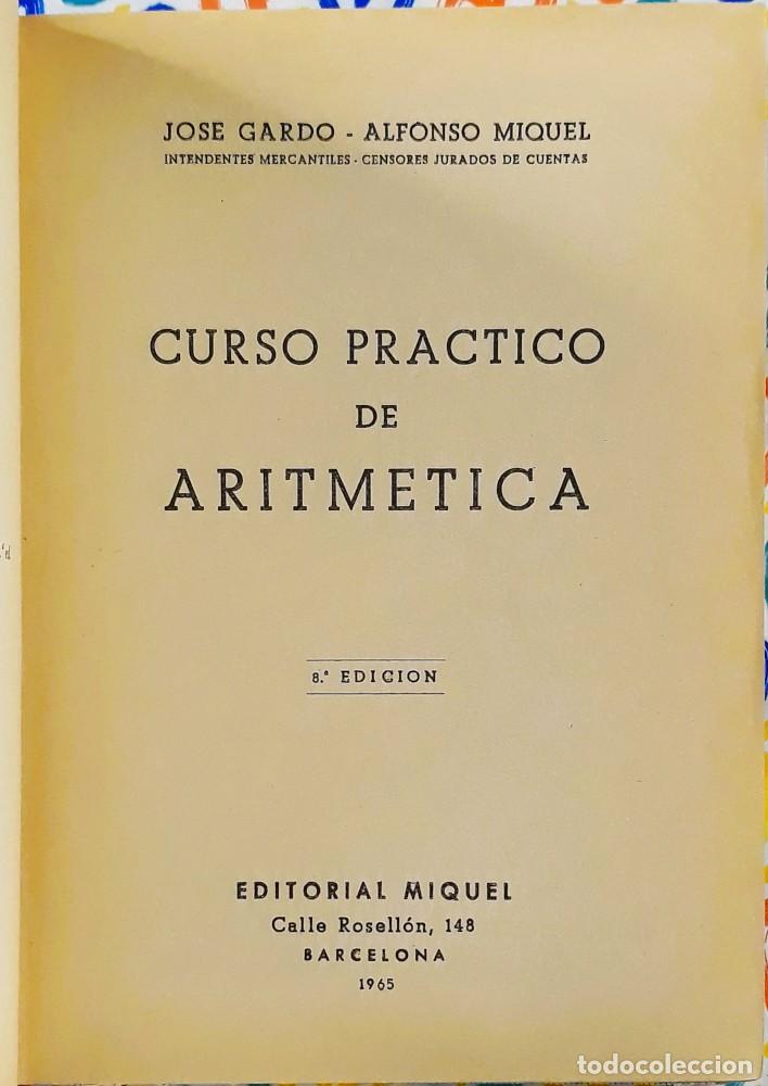 Libros de segunda mano: Curso Pr&aacute;ctico de Aritm&eacute;tica - Editorial Miquel 1965 - Foto 3