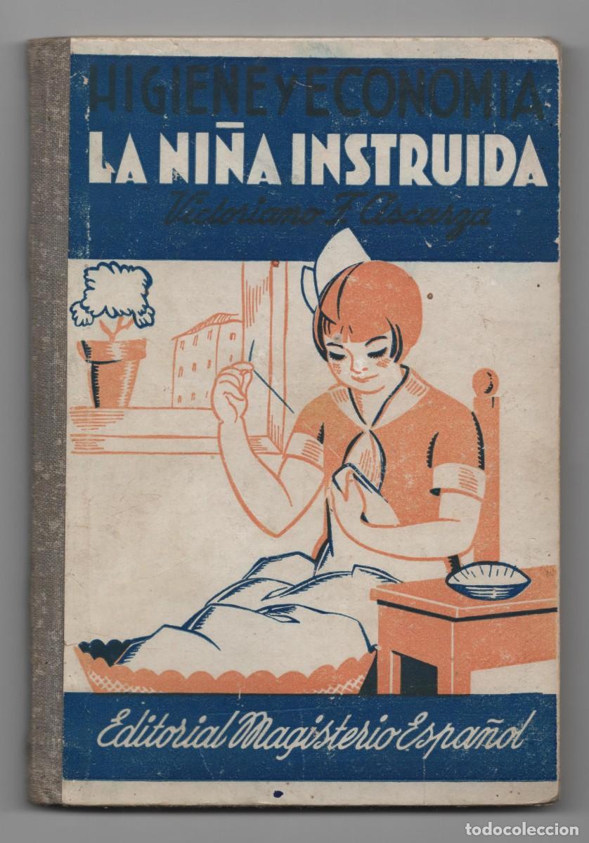 Libros de segunda mano: LA NI&Ntilde;A INSTRUIDA, ESCUELAS DE MAGISTERIO