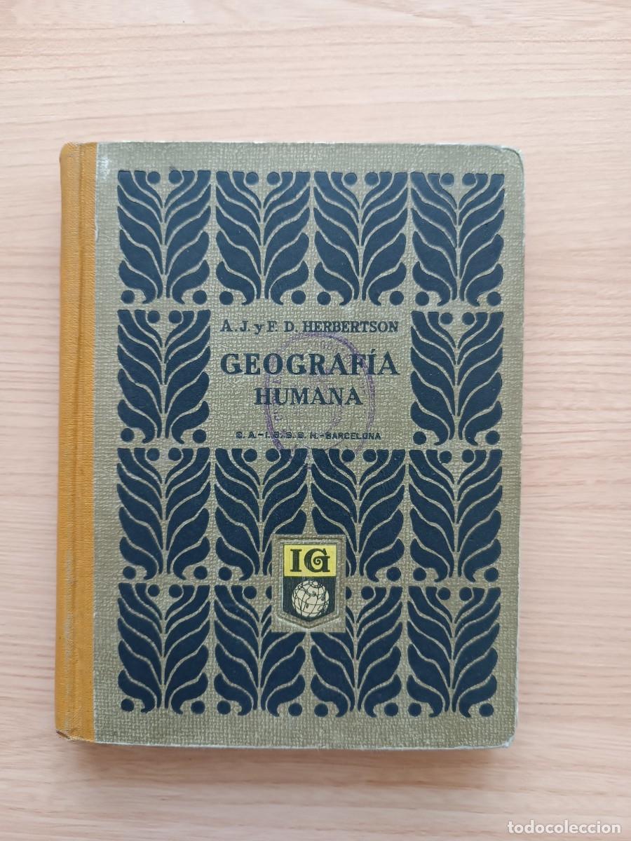 Libros de segunda mano: Geograf&iacute;a humana - A. J. y F. D. Herbertson