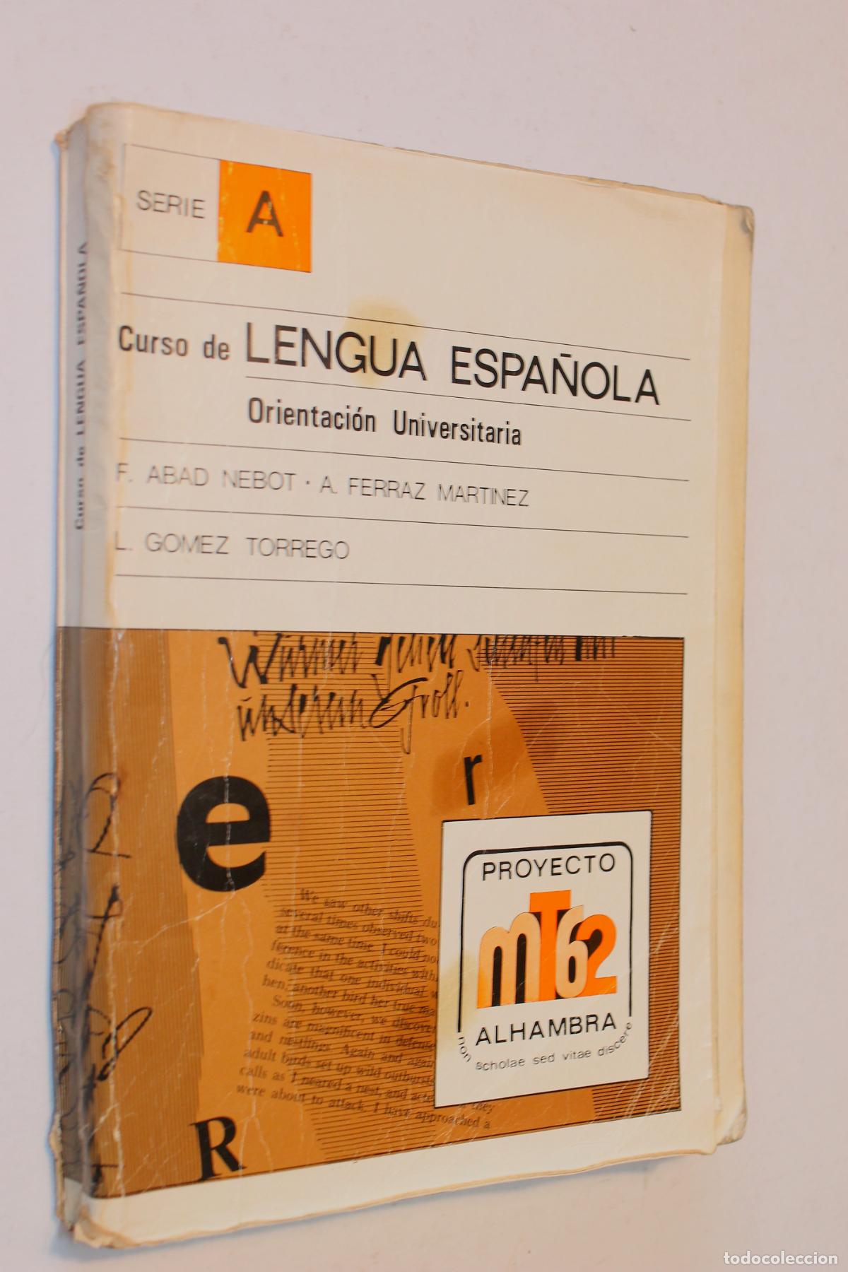 Libros de segunda mano: Libro COU Lengua Espa&ntilde;ola - Curso Orientaci&oacute;n Universitaria - Proyecto Alhambra m762 - A&ntilde;os 1979