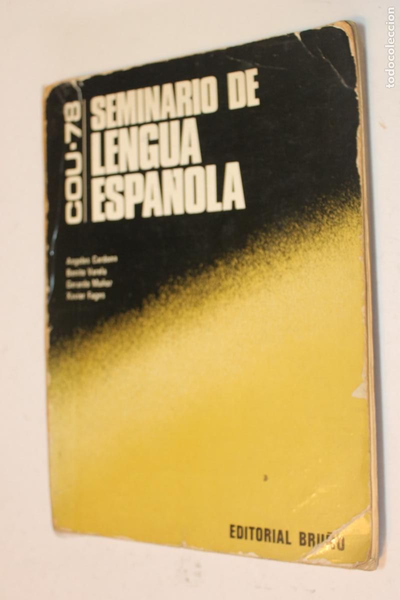 Libros de segunda mano: Seminario de Lengua Espa&ntilde;ola COU-78 - Editorial Bru&ntilde;o - Coleccionismo Escolar A&ntilde;os 70
