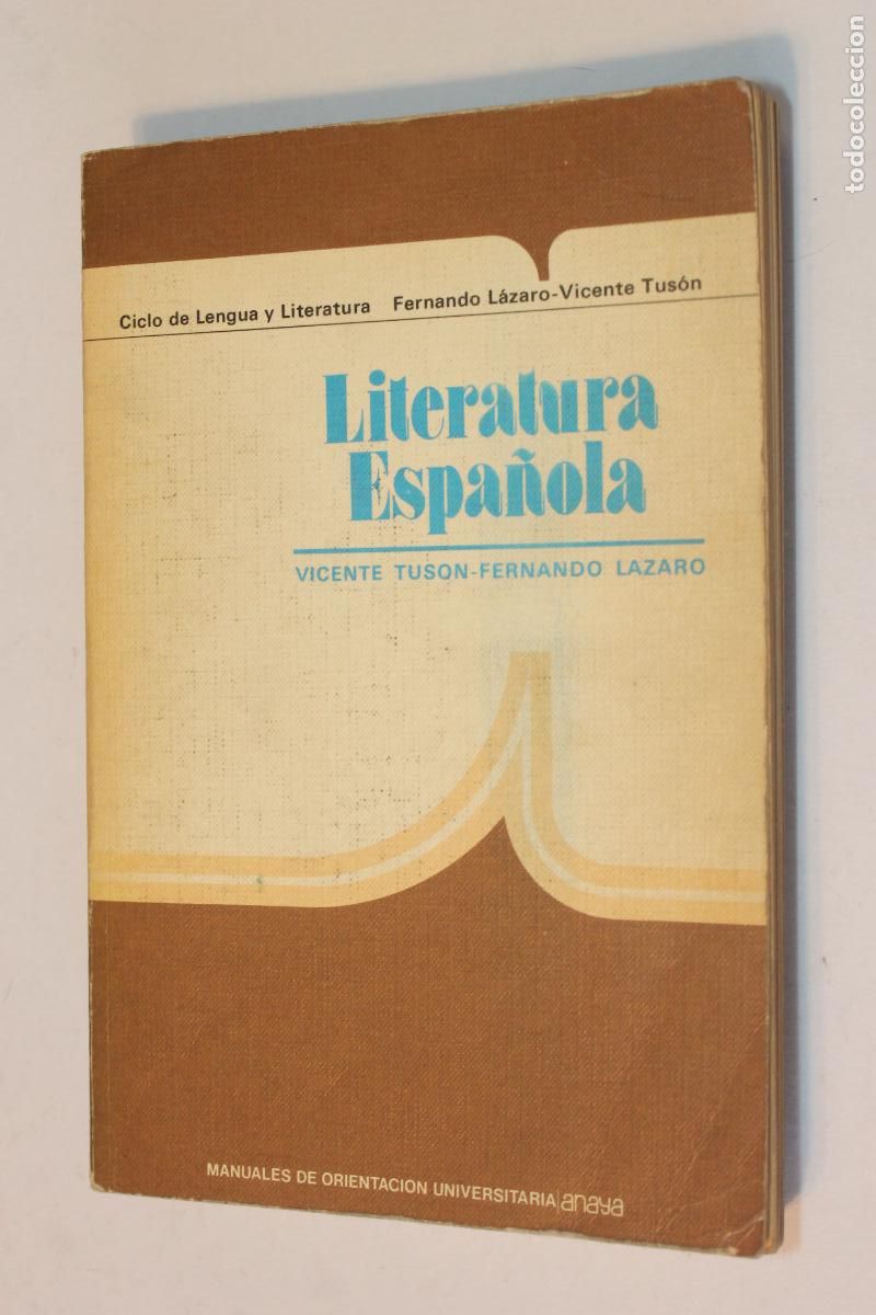 Libros de segunda mano: Libro Literatura Espa&ntilde;ola COU - Editorial Anaya - L&aacute;zaro Carreter / Vicente Tus&oacute;n. 1982
