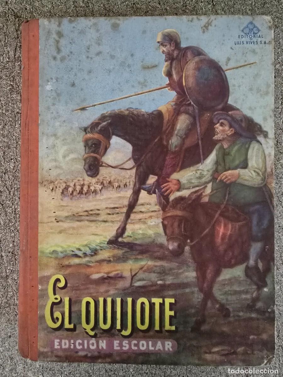 Libros de segunda mano: El Quijote.Edicion Escolar.Editorial Luis Vives.1949