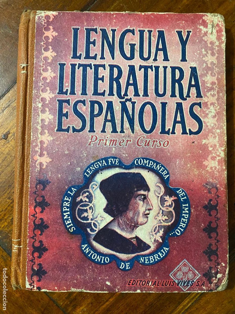Libros de segunda mano: LENGUA Y LITERATURA ESPA&Ntilde;OLAS - PRIMER CURSO - EDELVIVES - LUIS VIVES 1946