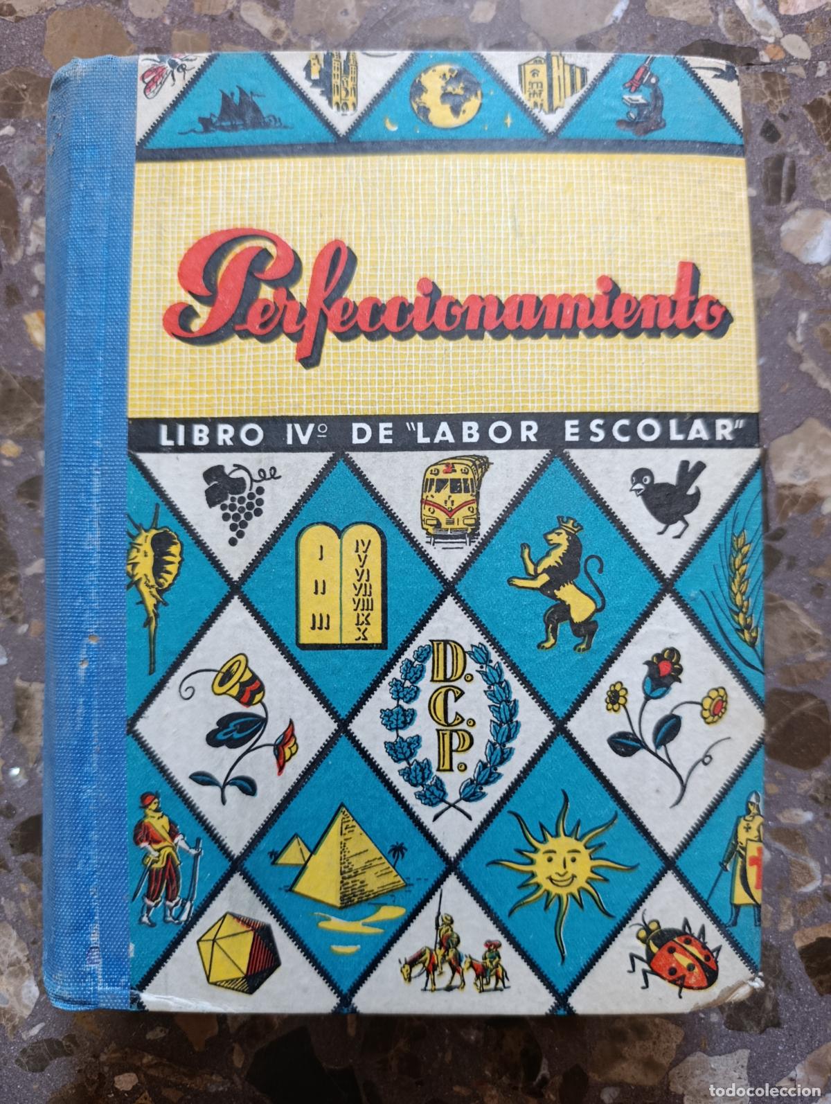 Livros em segunda m&atilde;o: PERFECCCIONAMIENTO LIBRO IV&ordm; LABOR ESCOLAR. DALMAU 1957. PROCEDE DE TIENDA