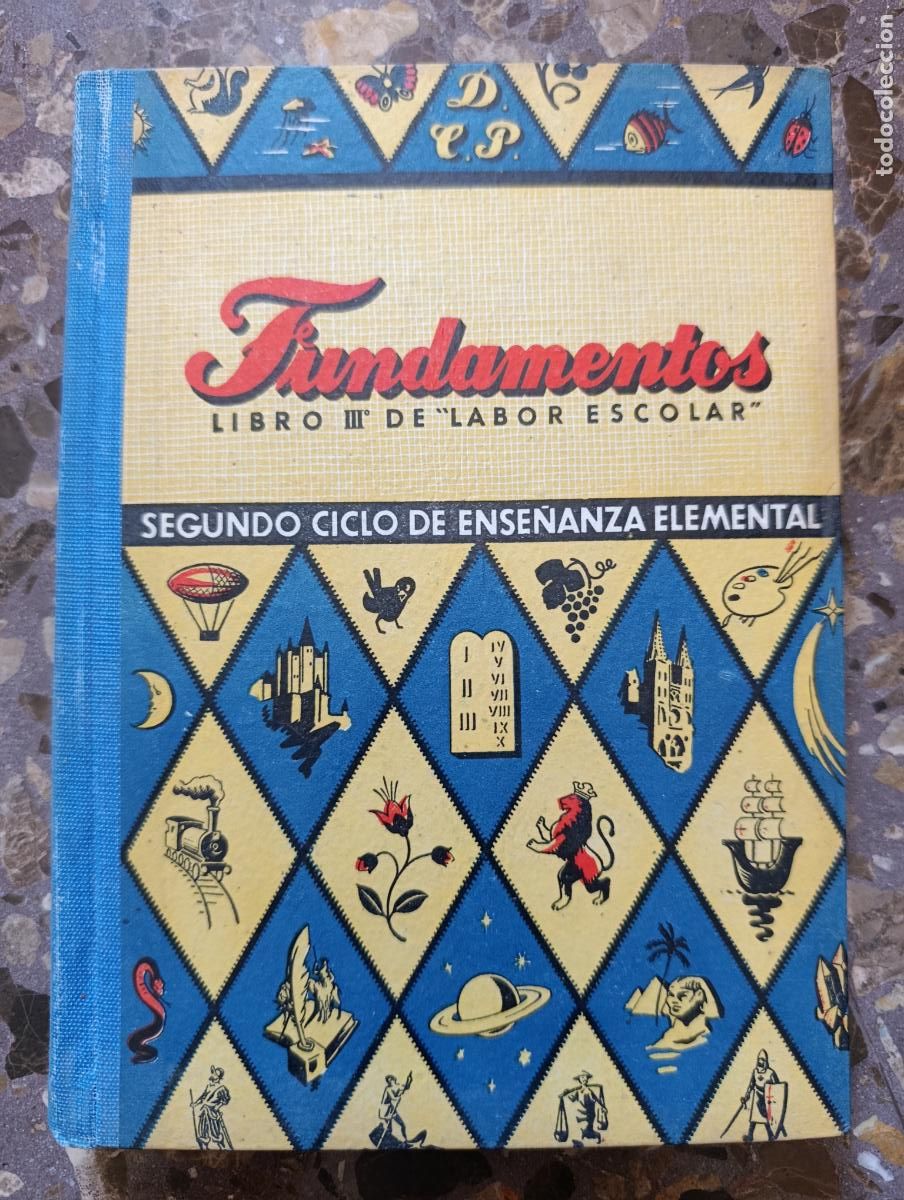 Libros de segunda mano: FUNDAMENTOS LIBRO III&ordm; LABOR ESCOLAR. SEGUNDO CICLO ENSE&Ntilde;ANZA ELEMENTAL. DALMAU. A&Ntilde;OS 50