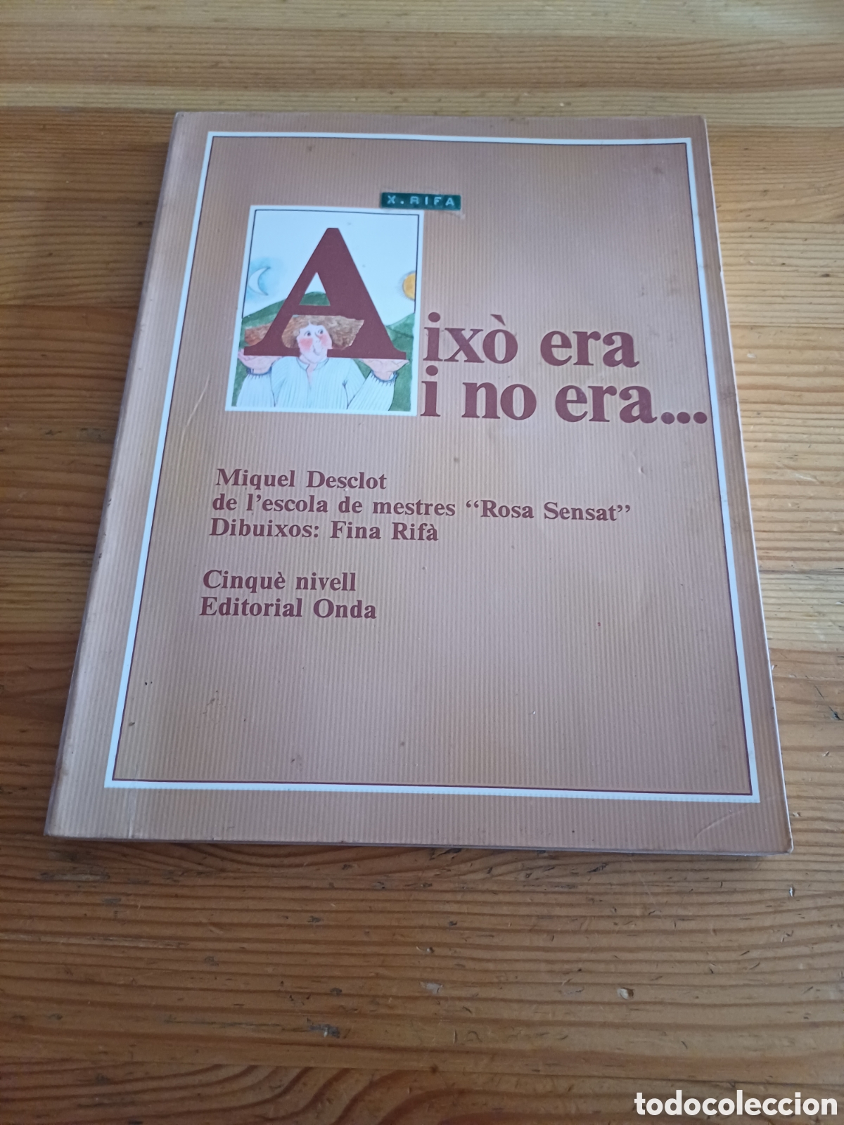 Libros de segunda mano: Aix&ograve; era i no era Miquel Desclot escola Rosa Sensat Fina Rif&agrave; Editorial Onda Escola catalana 1983