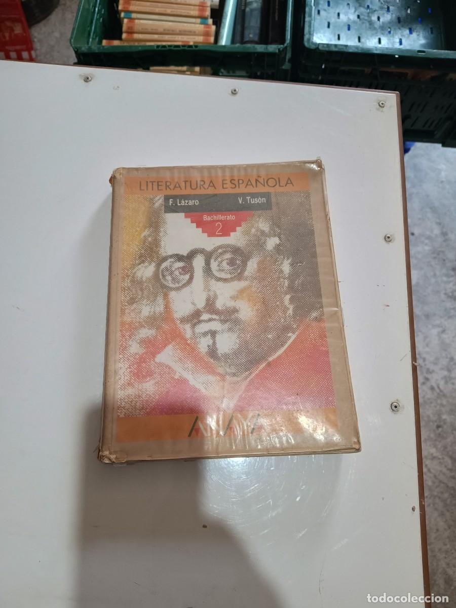 Libros de segunda mano: Libro: &rdquo;Literatura Espa&ntilde;ola 2 - Bachillerato&rdquo;