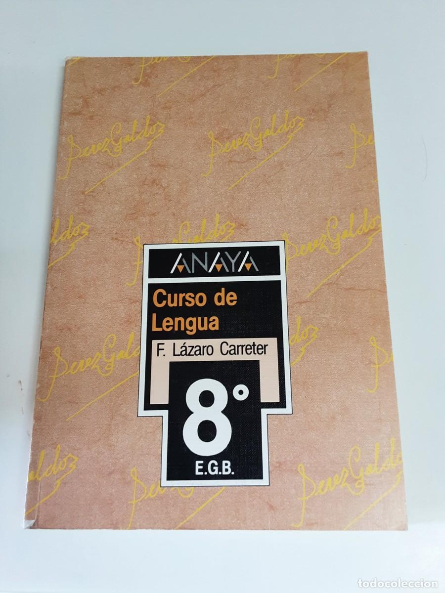 Libros de segunda mano: Curso de Lengua 8 EGB. Fernando L&aacute;zaro Carreter.