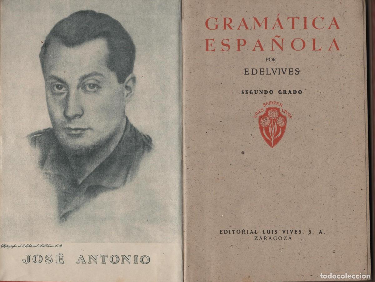 Libri di seconda mano: GRAMATICA SEGUNDO GRADO EDIT. LUIS VIVES HUESCA 24 DE SEPTIEMBRE DE 1942 VER IMAGENES