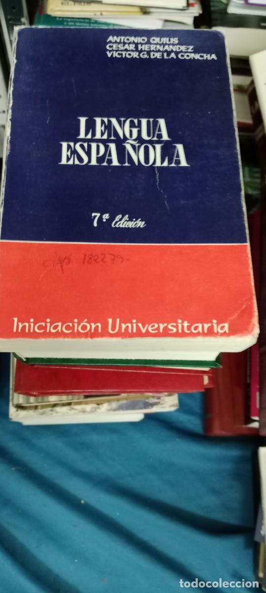 Libros de segunda mano: LENGUA ESPA&Ntilde;OLA. Iniciaci&oacute;n Universitaria. ANTONIO QUILIS / C&Eacute;SAR HERN&Aacute;NDEZ. LIBRO GG-BTJ