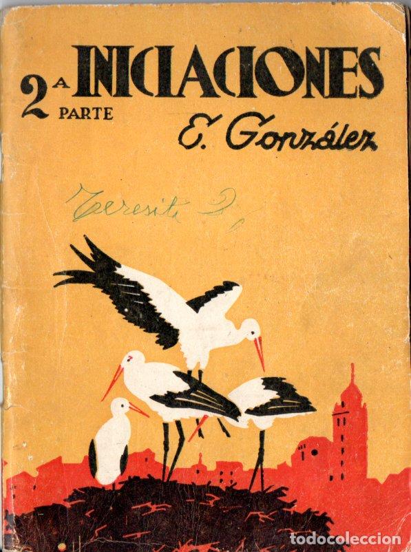 Libros de segunda mano: E. GONZ&Aacute;LEZ : INICIACIONES 2&ordm; PARTE (ZARAGOZA, S.D.)