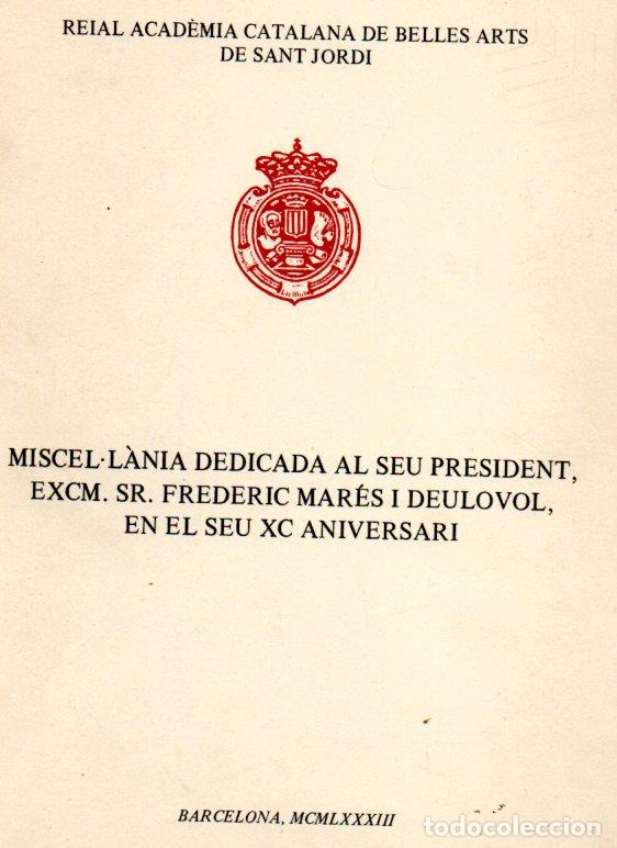 Libros de segunda mano: FREDERIC MAR&Eacute;S: MISCEL.L&Agrave;NIA EN EL SEU XC ANIVERSARI (1983) AUT&Oacute;GRAFO