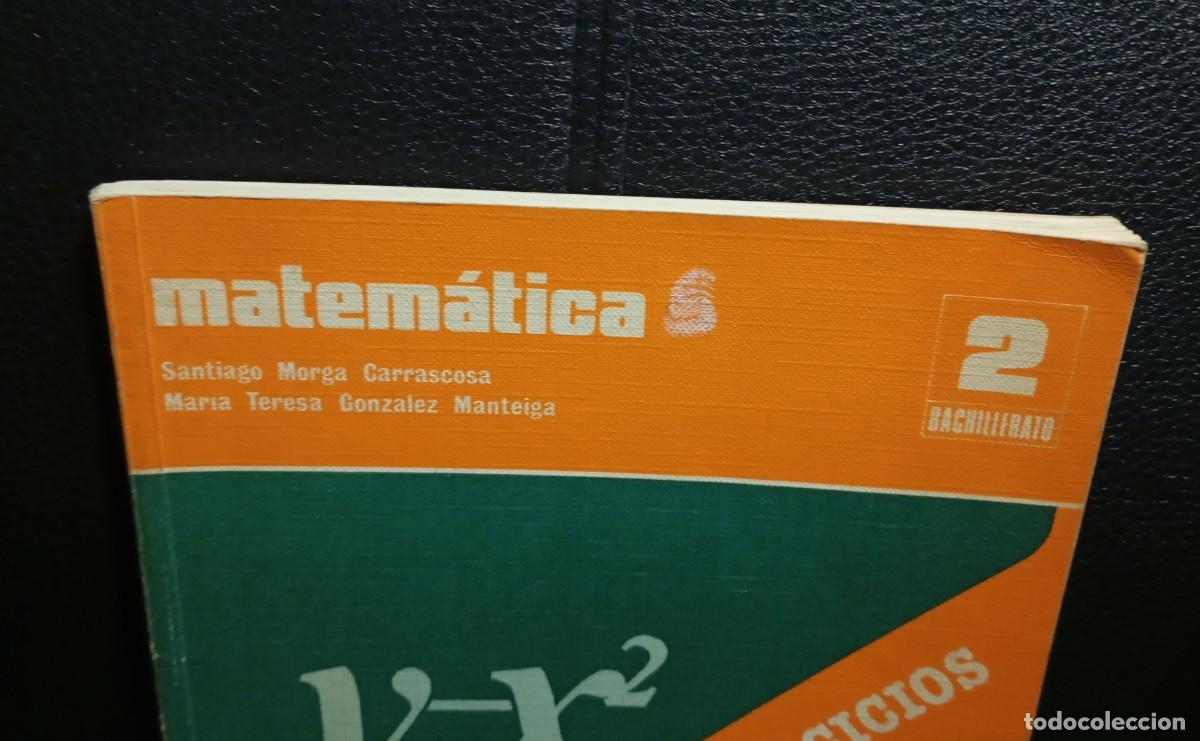 Libros de segunda mano: MATEMATICA - 2 BACHILLERATO - PROBLEMAS EJERCICIOS Y ACTIVIDADES - LIBRO - SANTILLANA - 1981 - Foto 4