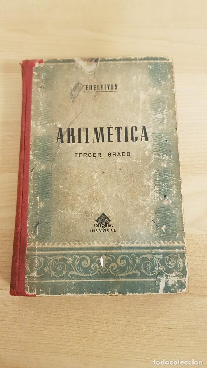 Libros de segunda mano: ARITMETICA TERCER GRADO EDELVIVES. LUIS VIVES ZARAGOZA