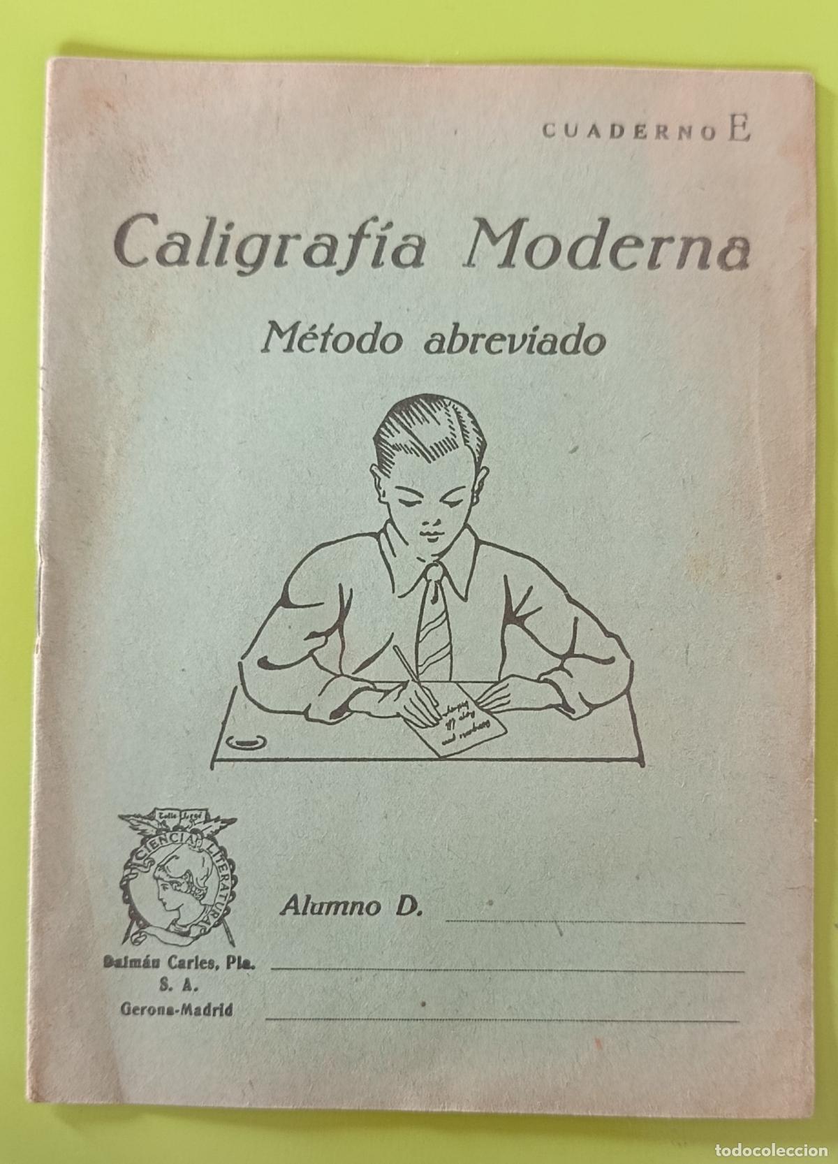 Libros de segunda mano: CARTILLA ESCOLAR. CALIGRAF&Iacute;A MODERNA. M&Eacute;TODO ABREVIADO, CUADERNO E. DALM&Aacute;U .