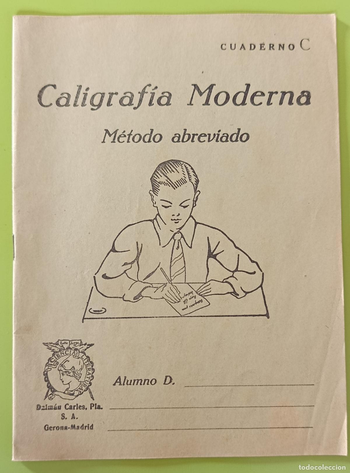 Libros de segunda mano: CARTILLA ESCOLAR. CALIGRAF&Iacute;A MODERNA. M&Eacute;TODO ABREVIADO, CUADERNO C. DALM&Aacute;U .