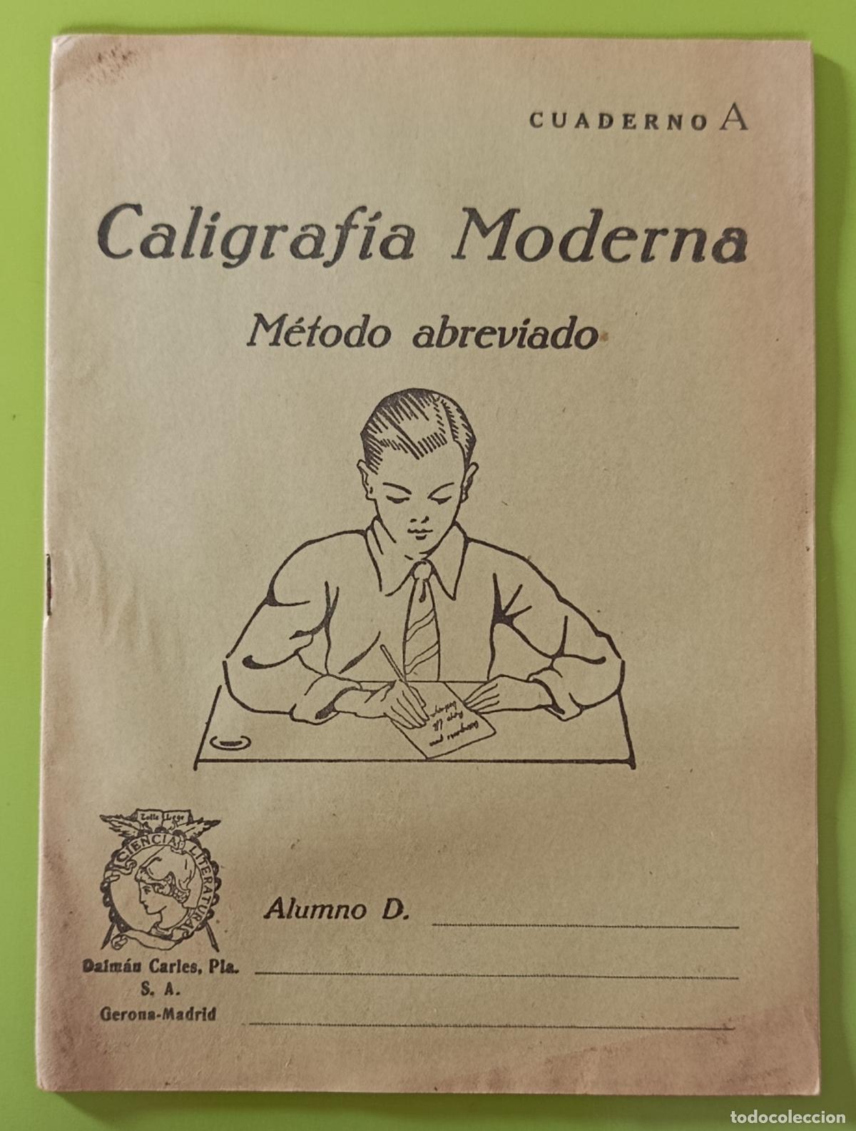 Libros de segunda mano: CARTILLA ESCOLAR. CALIGRAF&Iacute;A MODERNA. M&Eacute;TODO ABREVIADO, CUADERNO A. DALM&Aacute;U .