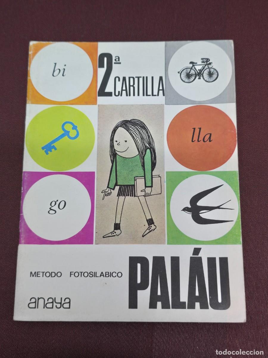 Libros de segunda mano: Cartilla 2&ordf; Anaya - M&eacute;todo Fotosil&aacute;bico - Pal&aacute;u. 1973