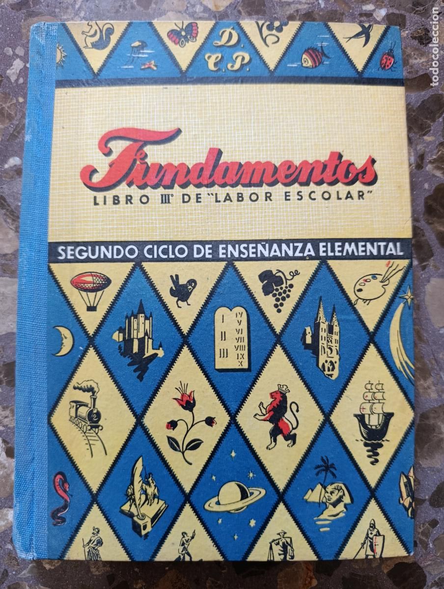 Libros de segunda mano: FUNDAMENTOS LIBRO III&ordm; LABOR ESCOLAR. SEGUNDO CICLO ENSE&Ntilde;ANZA ELEMENTAL. DALMAU. A&Ntilde;OS 50