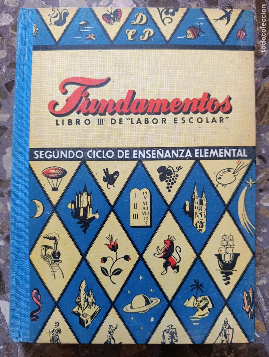 Libros de segunda mano: FUNDAMENTOS LIBRO III&ordm; LABOR ESCOLAR. SEGUNDO CICLO ENSE&Ntilde;ANZA ELEMENTAL. DALMAU. A&Ntilde;OS 50